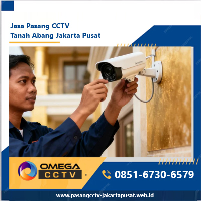 Jasa Pasang CCTV Tanah Abang Jakarta Pusat